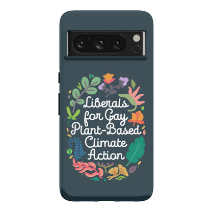 Liberals For Gay Plant-Based Climate Action Phone Case