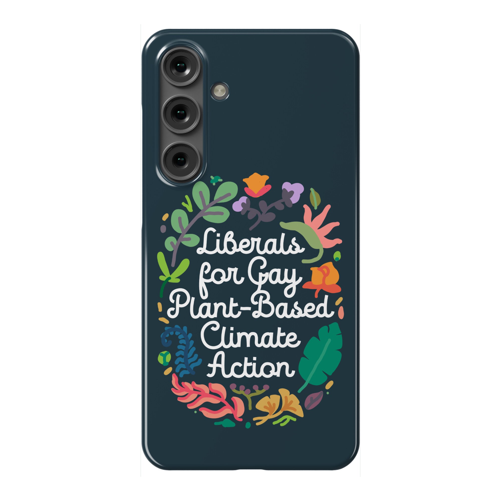 Liberals For Gay Plant-Based Climate Action Phone Case