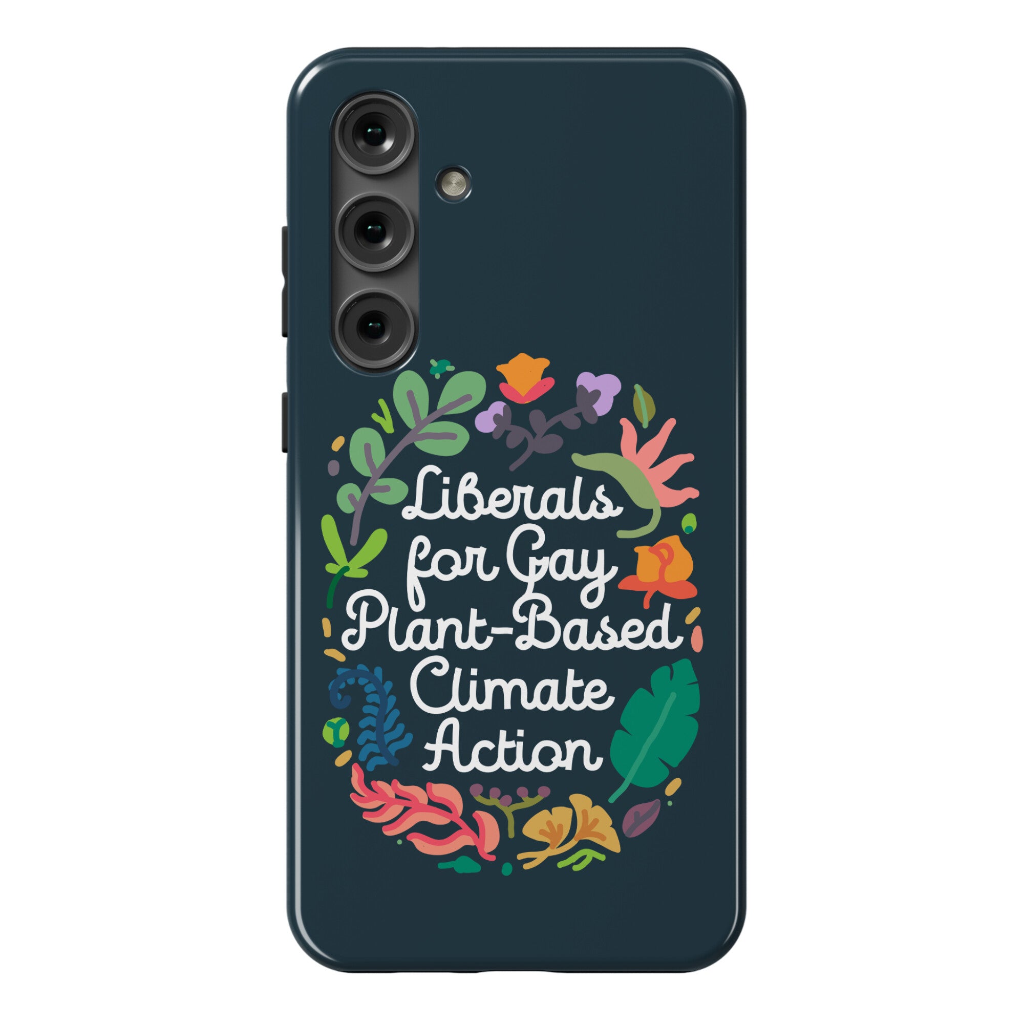 Liberals For Gay Plant-Based Climate Action Phone Case