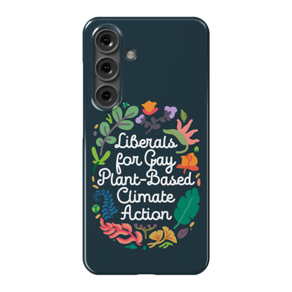 Liberals For Gay Plant-Based Climate Action Phone Case