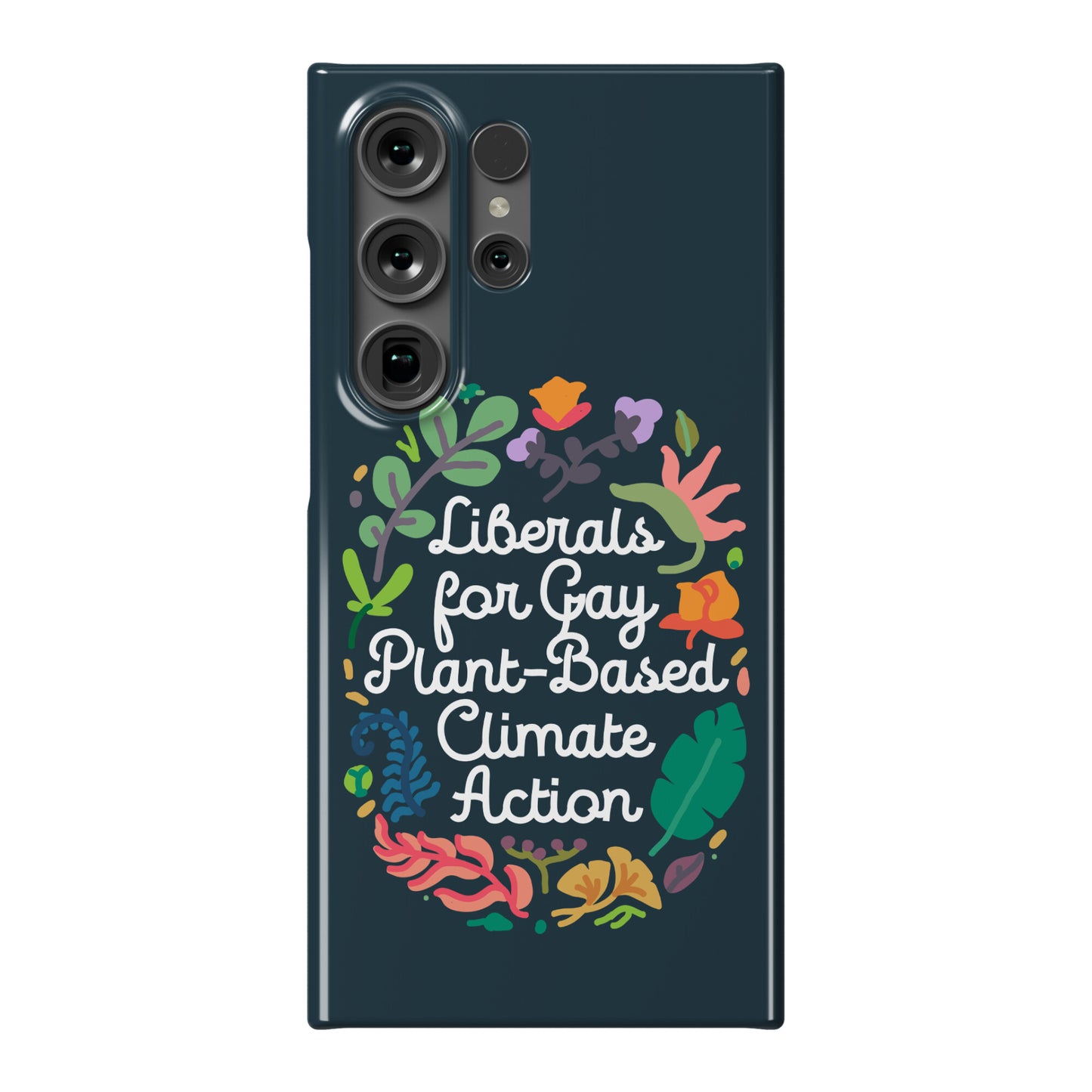 Liberals For Gay Plant-Based Climate Action Phone Case