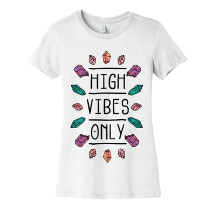 High Vibes Only Women's Cotton Tee