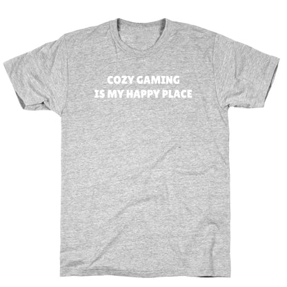 Cozy Gaming Is My Happy Place T-Shirt