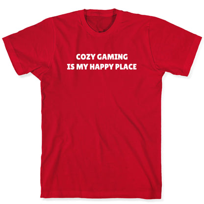 Cozy Gaming Is My Happy Place T-Shirt