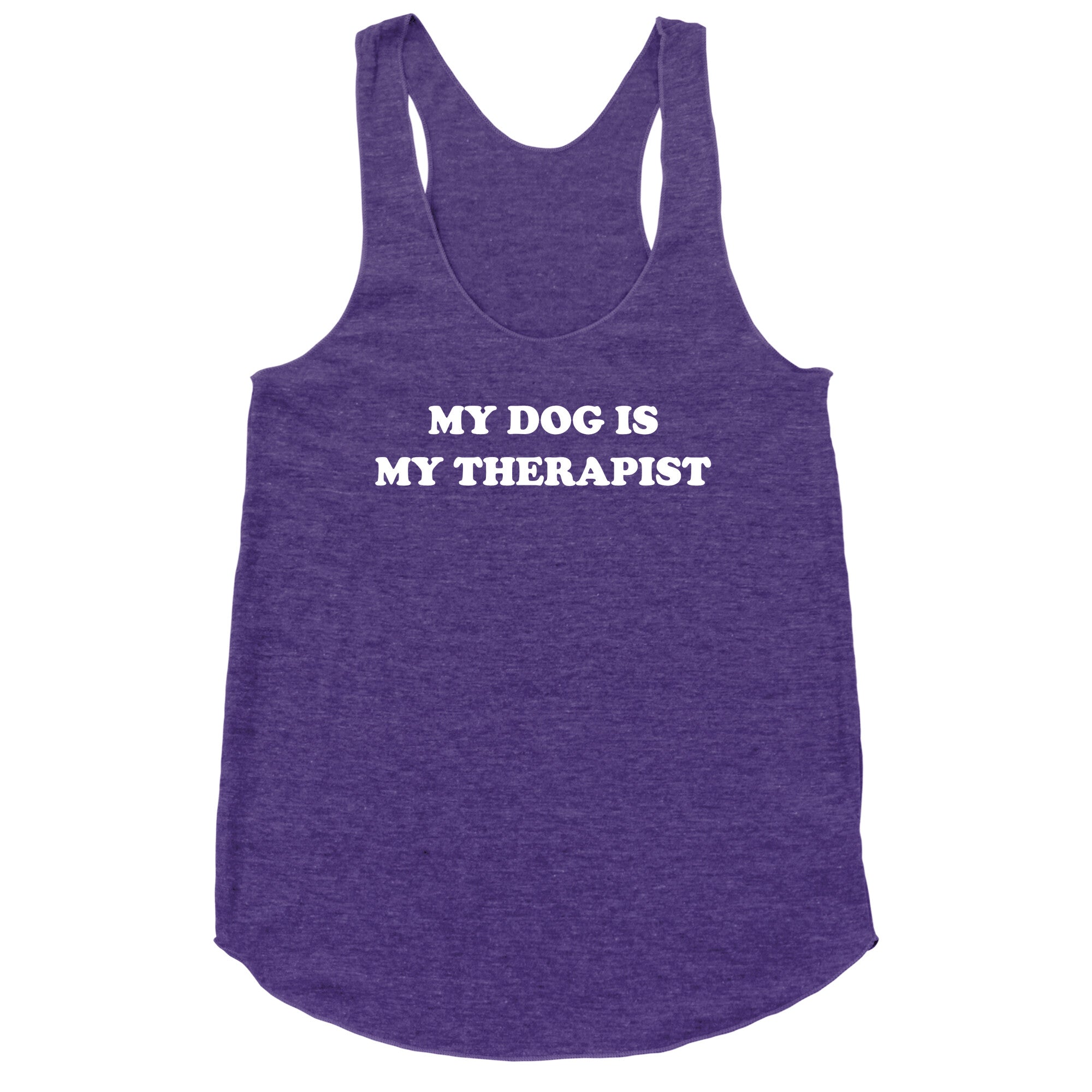 My Dog Is My Therapist Racerback Tank