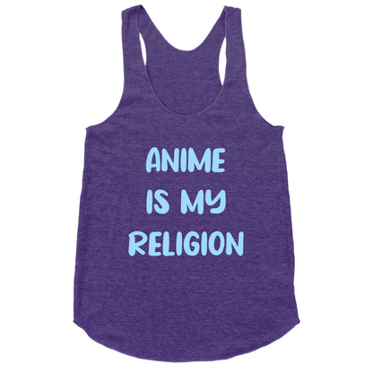 Anime Is My Religion Racerback Tank