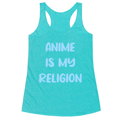 Anime Is My Religion Racerback Tank