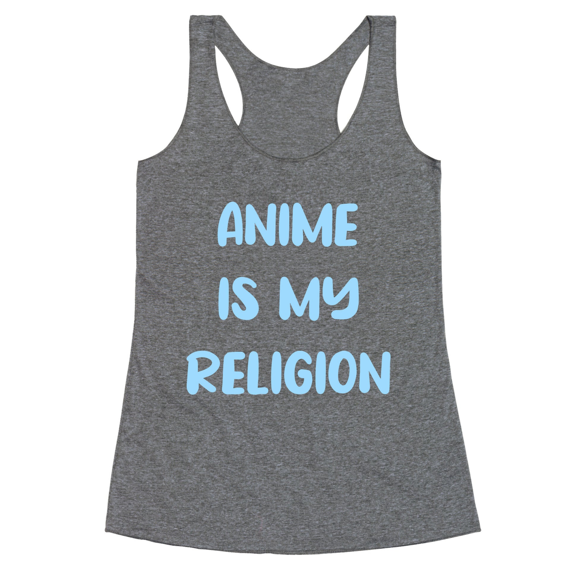 Anime Is My Religion Racerback Tank
