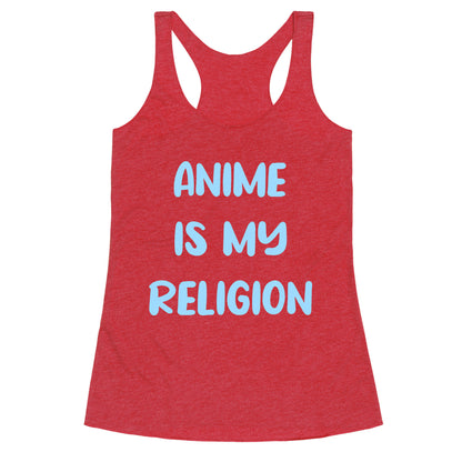 Anime Is My Religion Racerback Tank