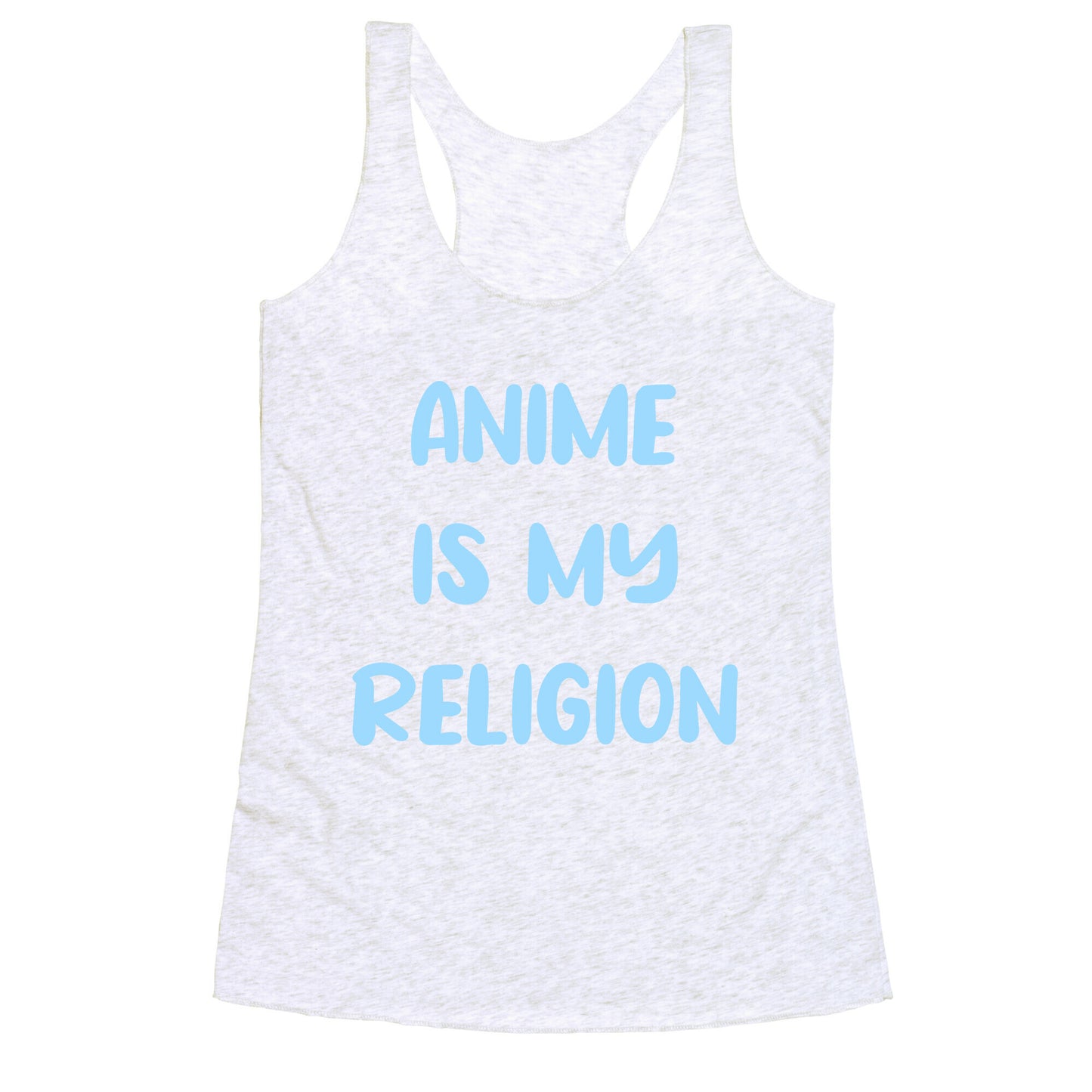 Anime Is My Religion Racerback Tank
