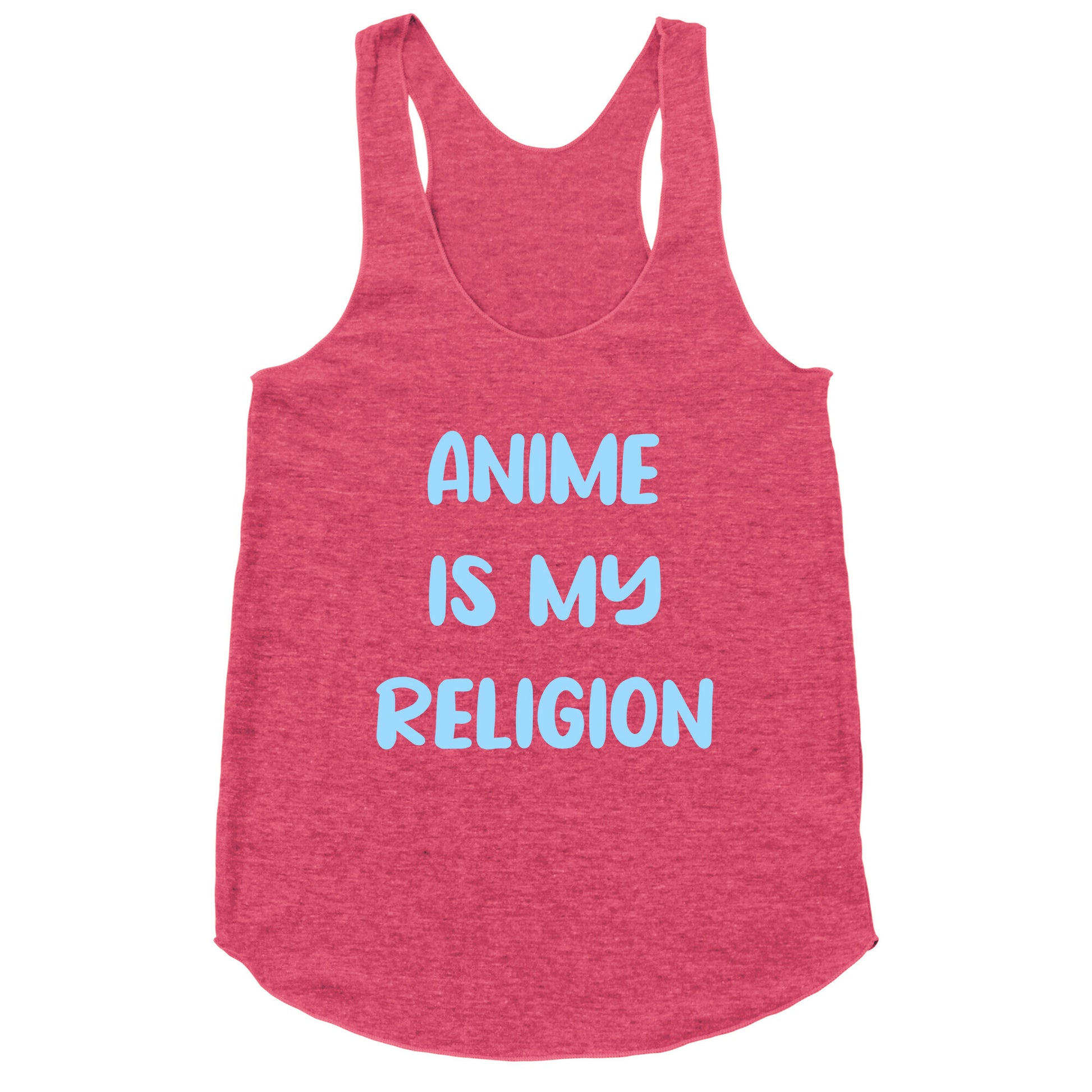 Anime Is My Religion Racerback Tank