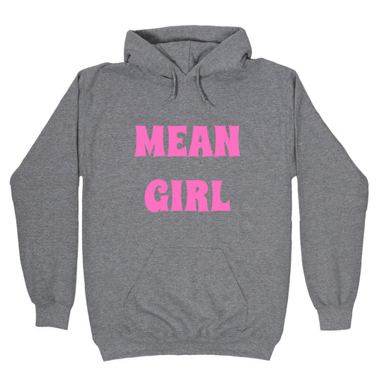 Mean Girl Hoodie