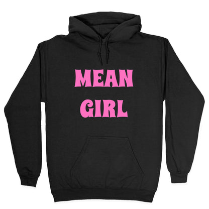 Mean Girl Hoodie