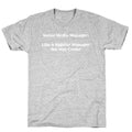 Social Media Manager: Like A Regular Manager But Way Cooler T-Shirt