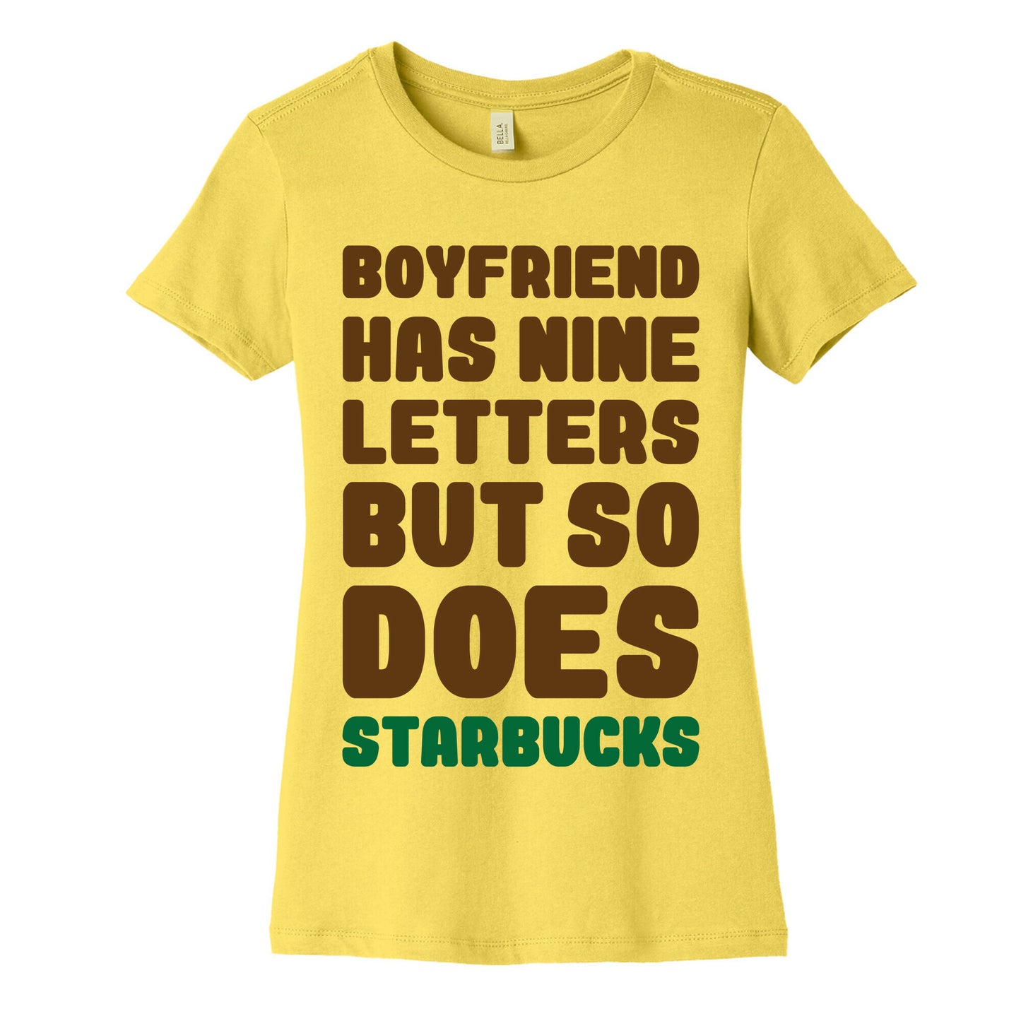Starbucks Not Boyfriends Women's Cotton Tee