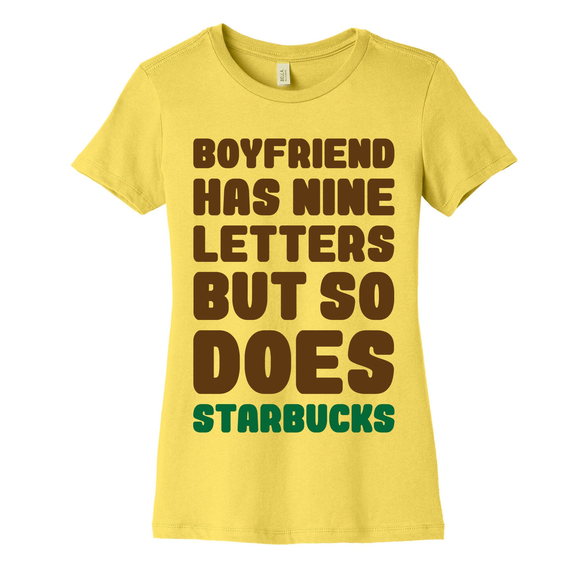 Starbucks Not Boyfriends Women's Cotton Tee