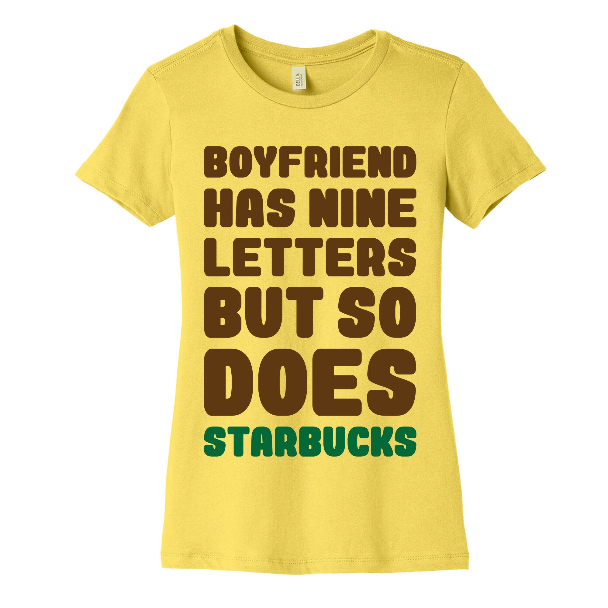 Starbucks Not Boyfriends Women's Cotton Tee