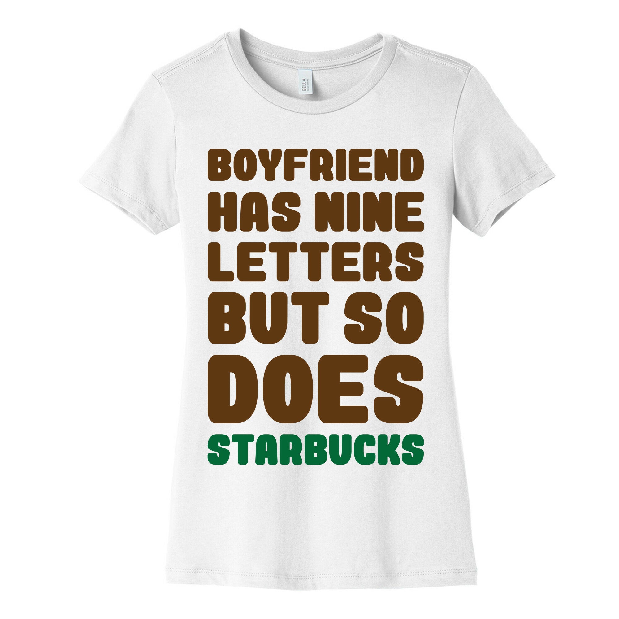 Starbucks Not Boyfriends Women's Cotton Tee