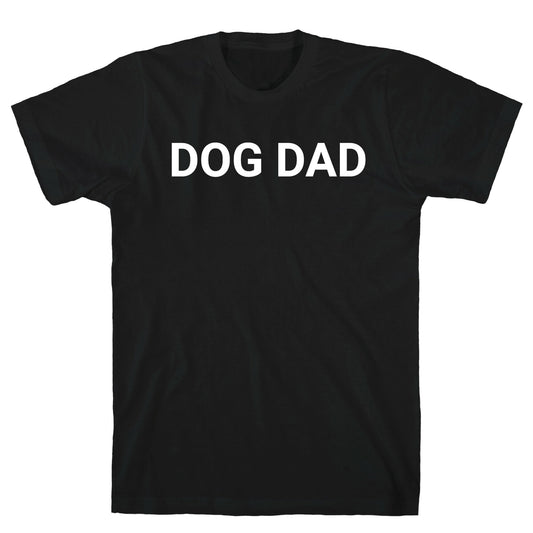 Dog Dad T-Shirt