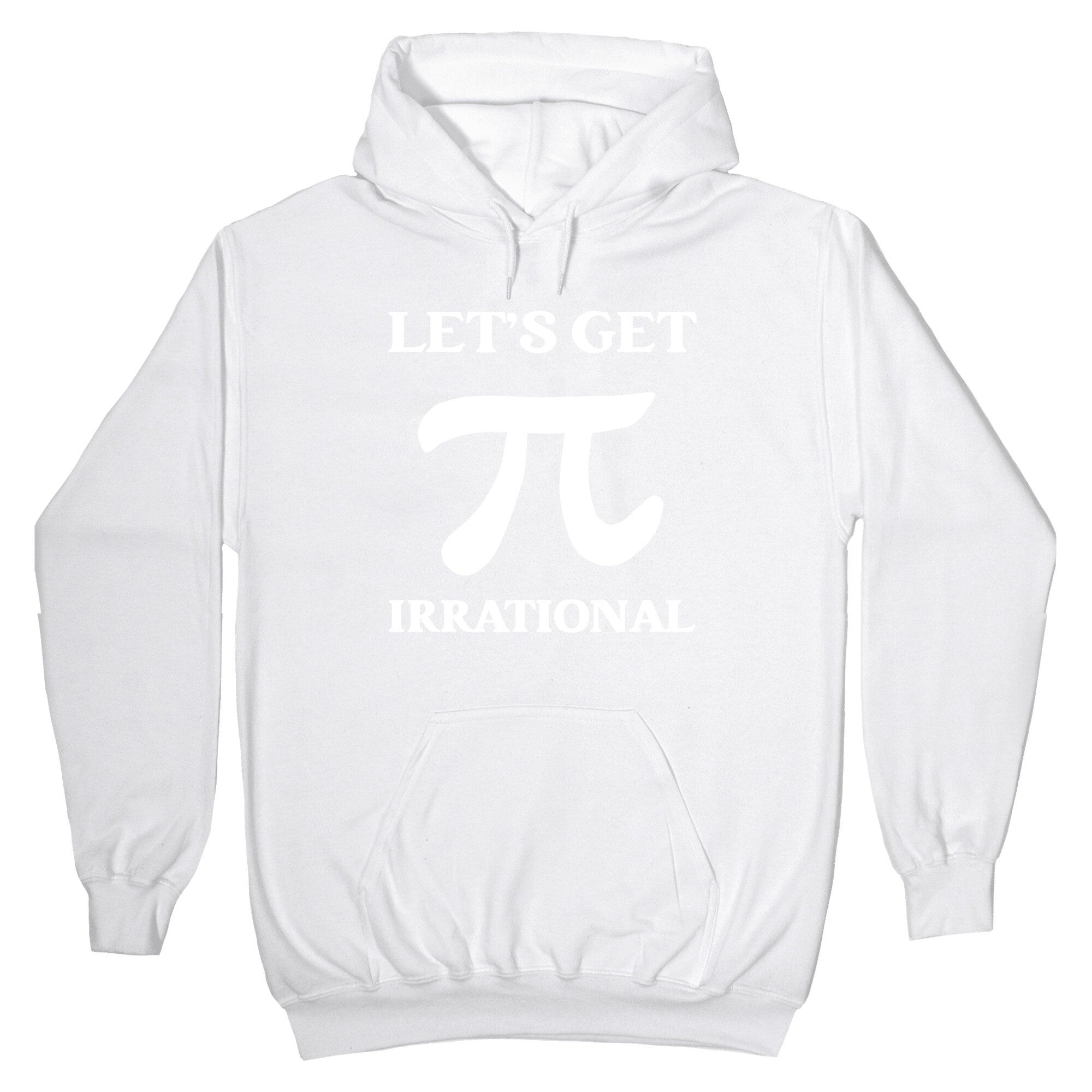 Let's Get Irrational (Pi) Hoodie
