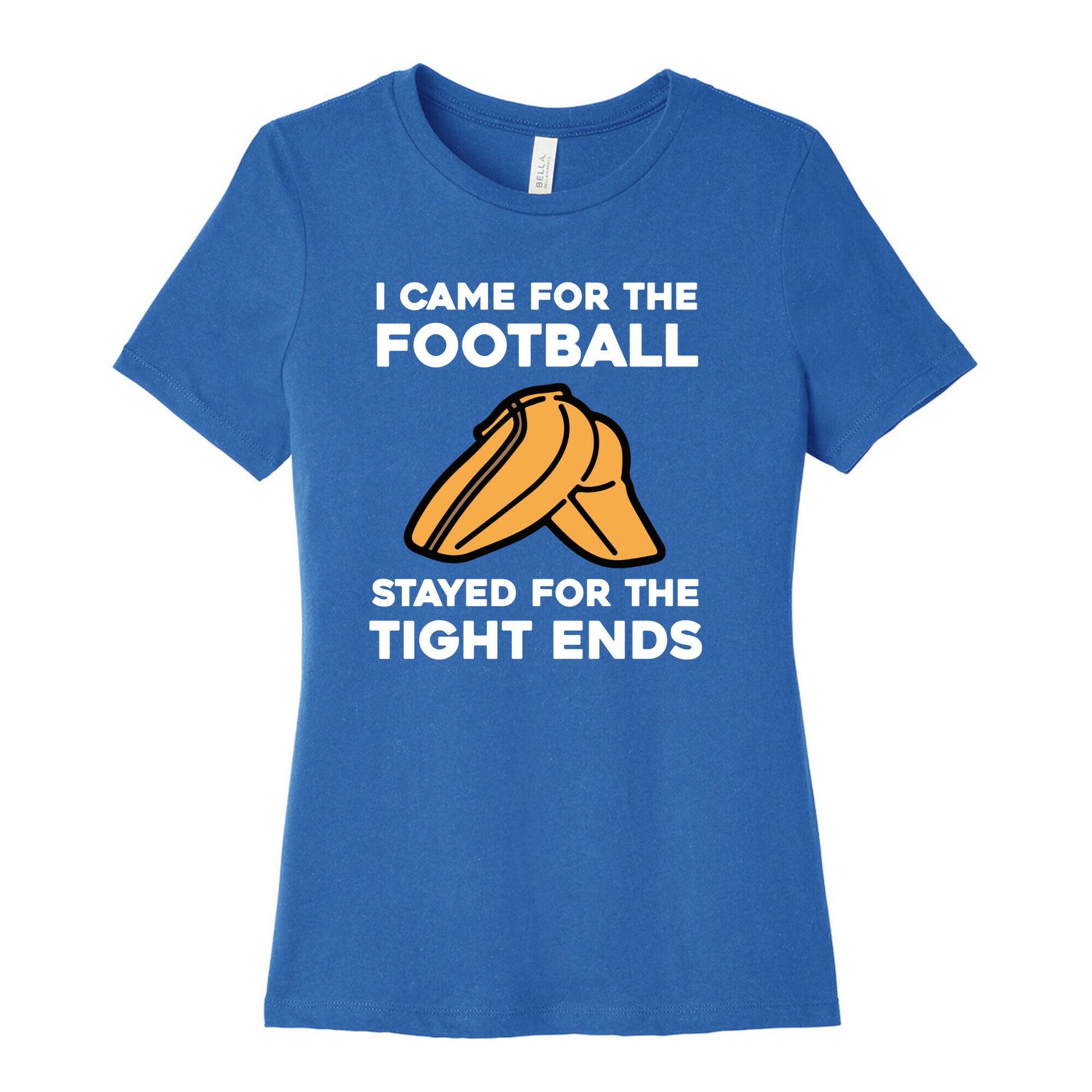 I Came For The Football, But I Stayed For The Tight Ends. Women's Cotton Tee