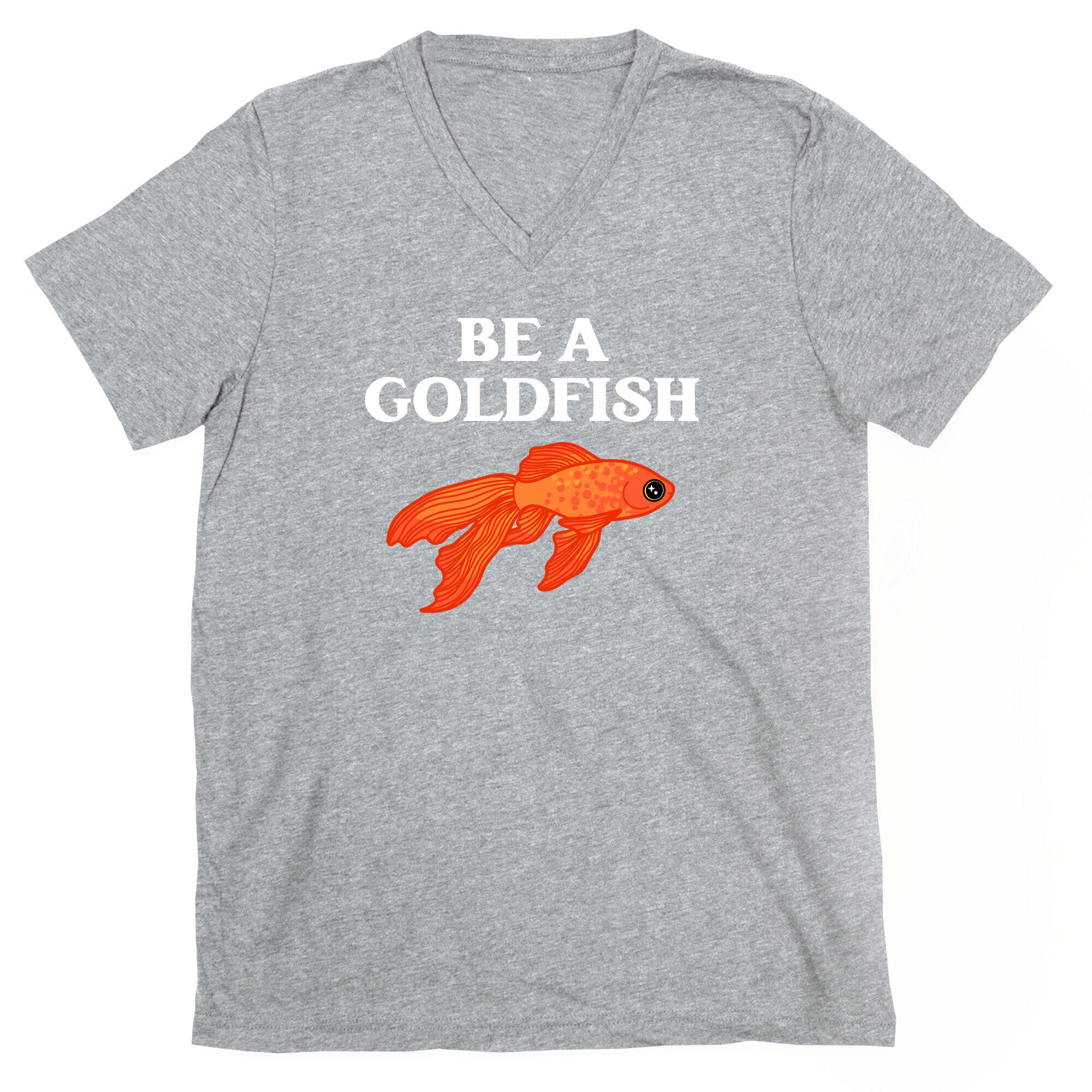Be A Goldfish V-Neck