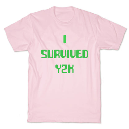 I Survived Y2k T-Shirt