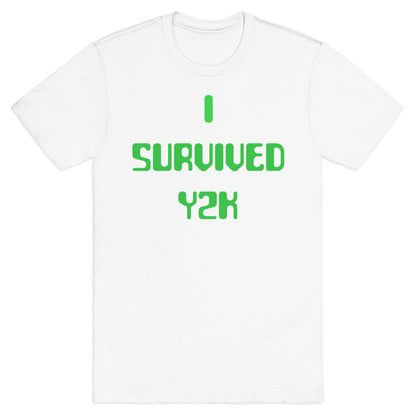 I Survived Y2k T-Shirt