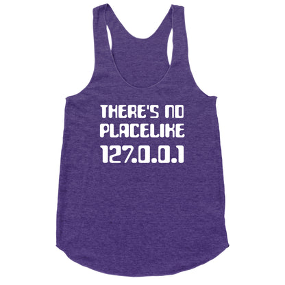 There's No Place Like 127.0.0.1 Racerback Tank