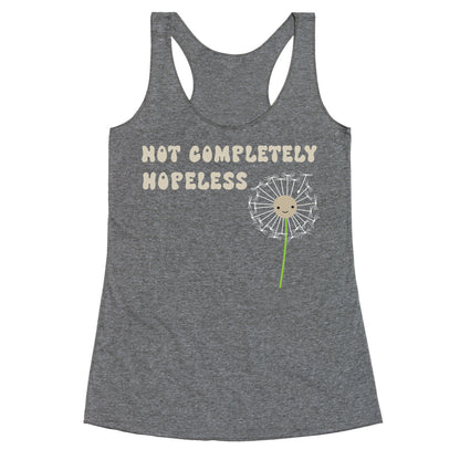 Not Completely Hopeless Racerback Tank