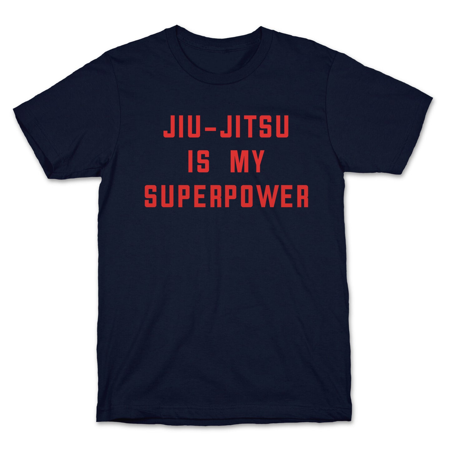 Jiu-jitsu Is My Superpower T-Shirt