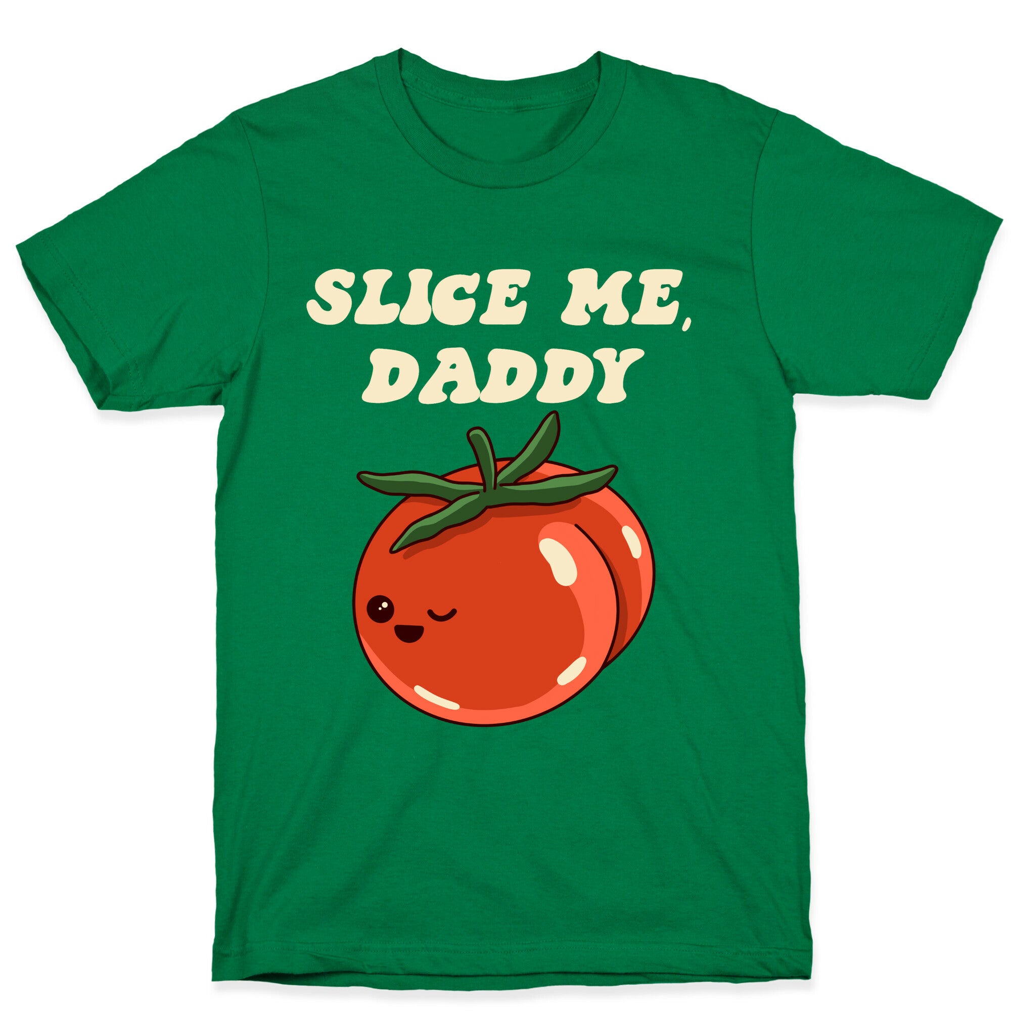 Slice Me Daddy Tomato T-Shirt