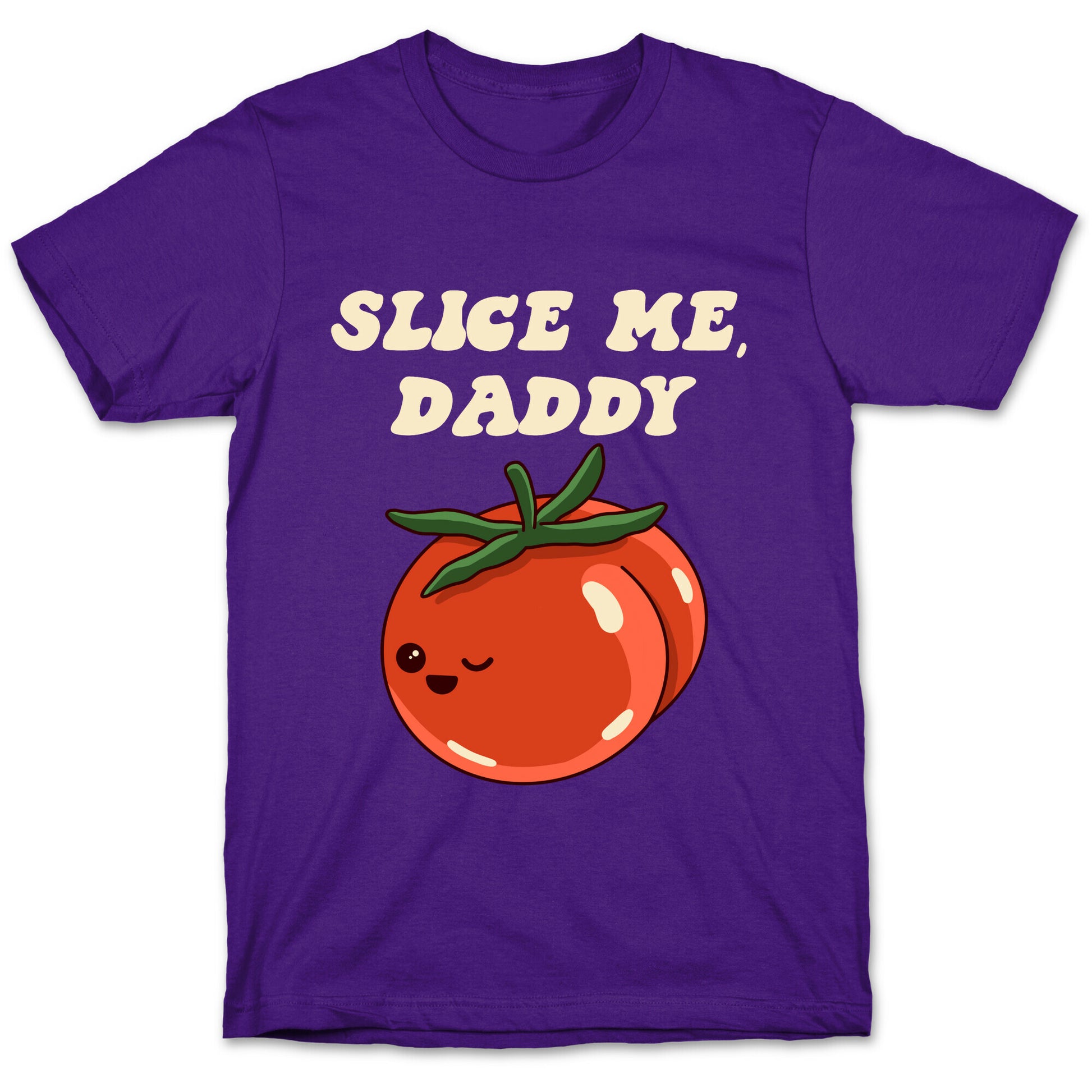 Slice Me Daddy Tomato T-Shirt