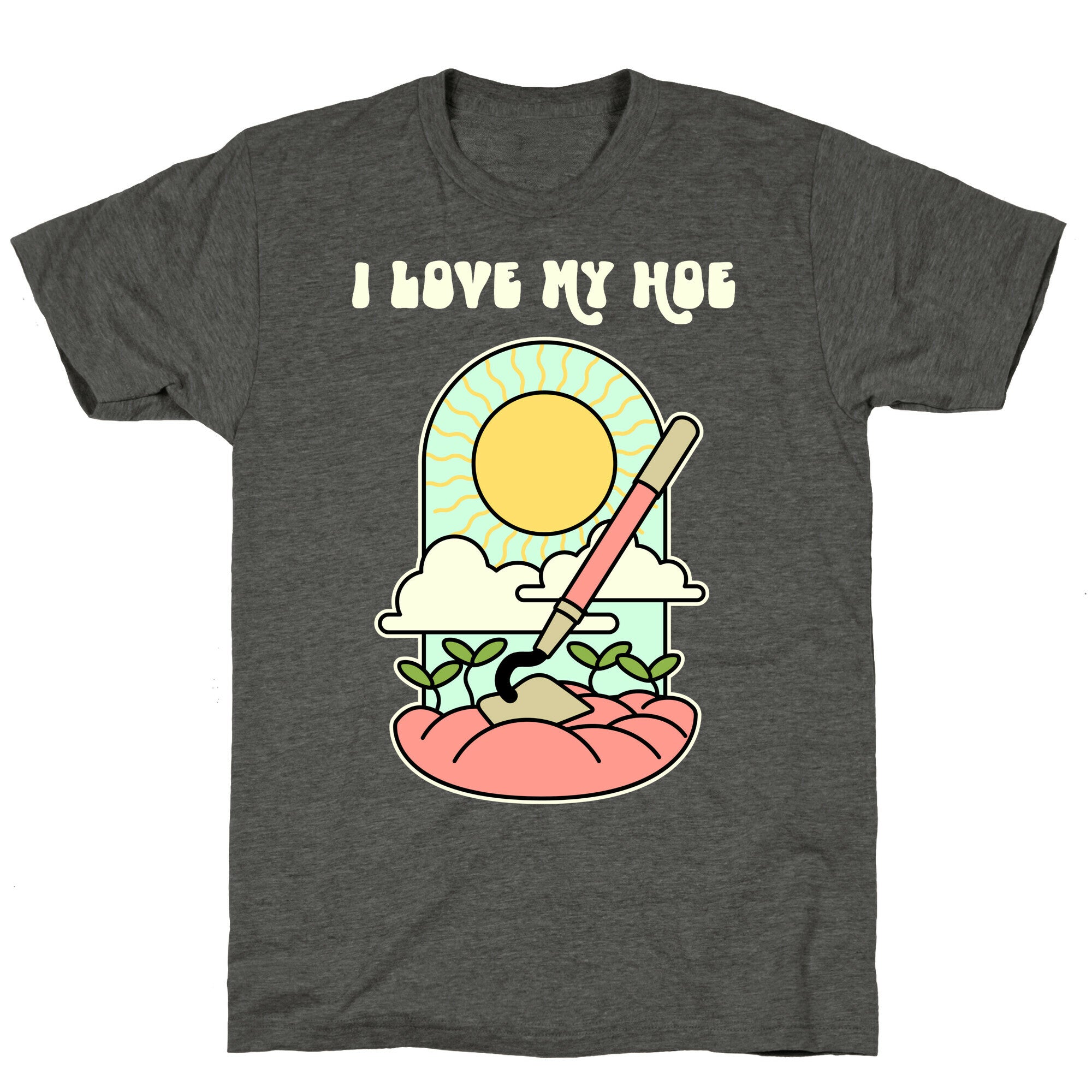I Love My Hoe Unisex Triblend Tee