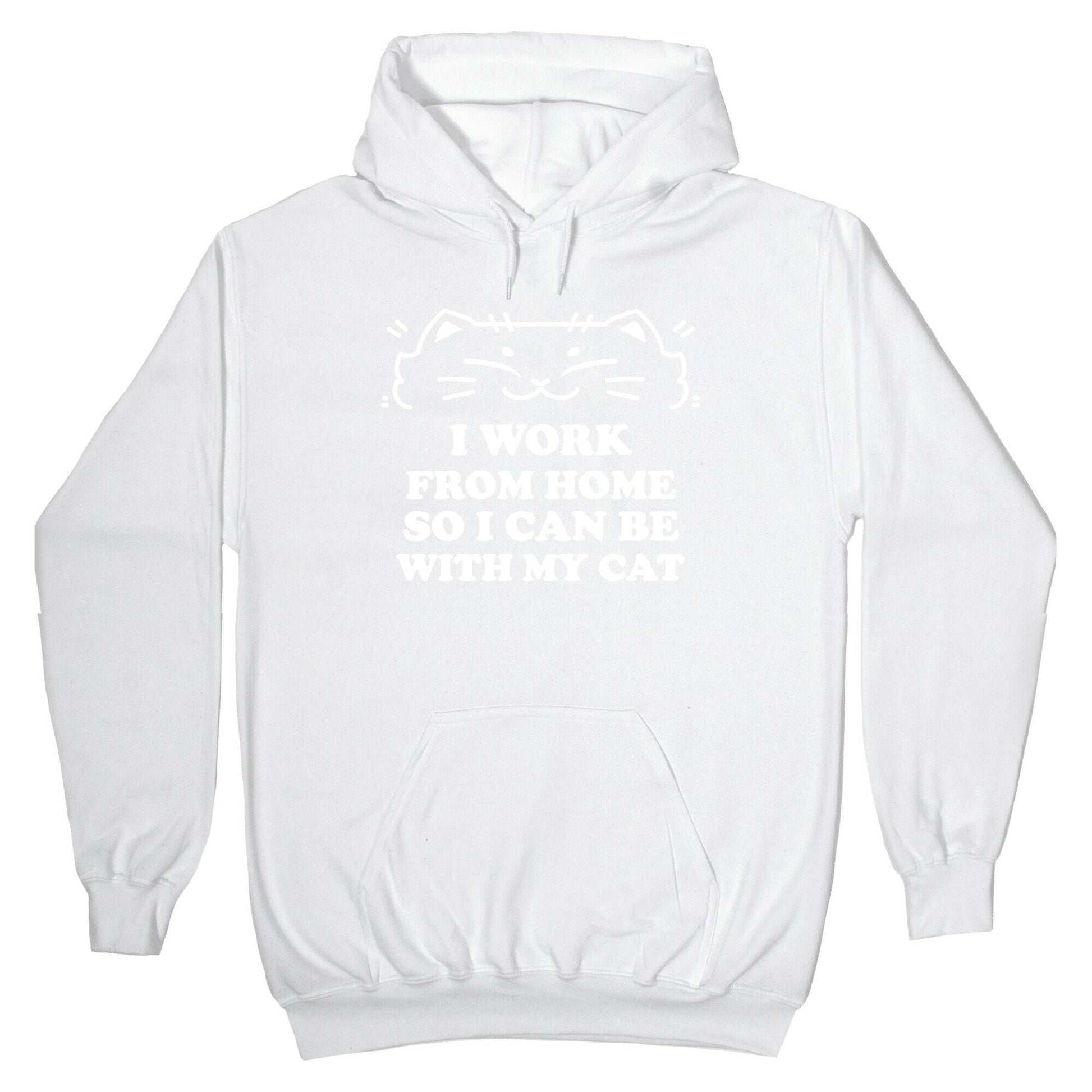 I Work From Home So I Can Be With My Cat Hoodie