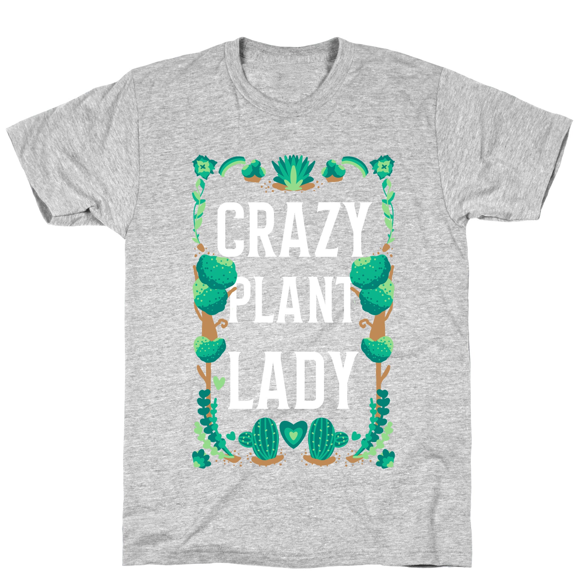 Crazy Plant Lady T-Shirt