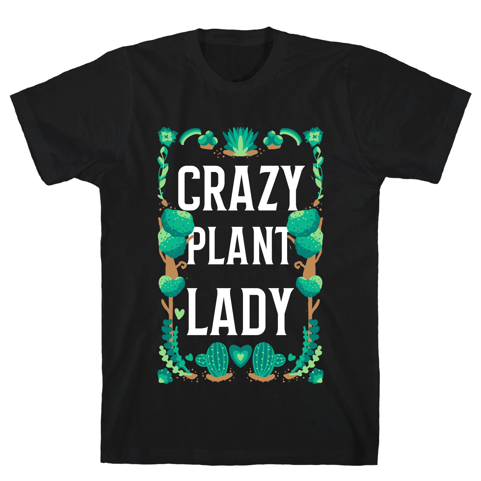 Crazy Plant Lady T-Shirt