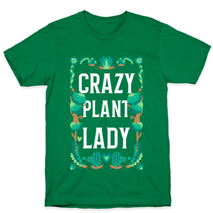 Crazy Plant Lady T-Shirt