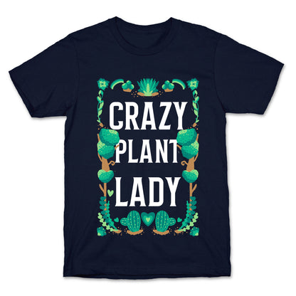 Crazy Plant Lady T-Shirt