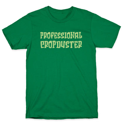 Professional Cropduster T-Shirt