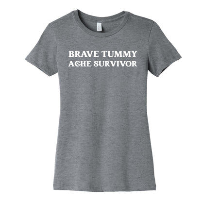 Brave Tummy Ache Survivor Women's Cotton Tee