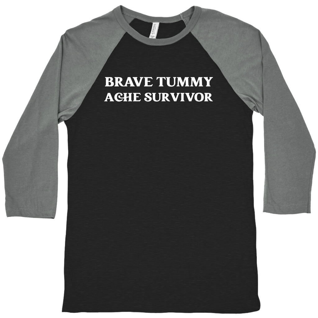 Brave Tummy Ache Survivor Baseball Tee