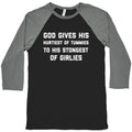 God Gives His Hurtiest of Tummies To His Stongest of Girlies Baseball Tee