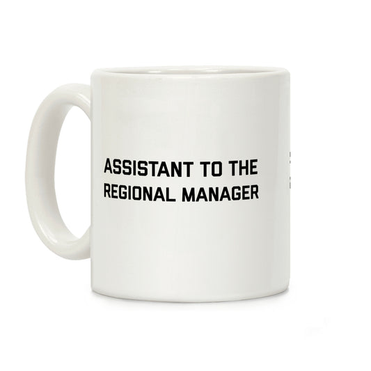 Assistant To The Regional Manager Coffee Mug