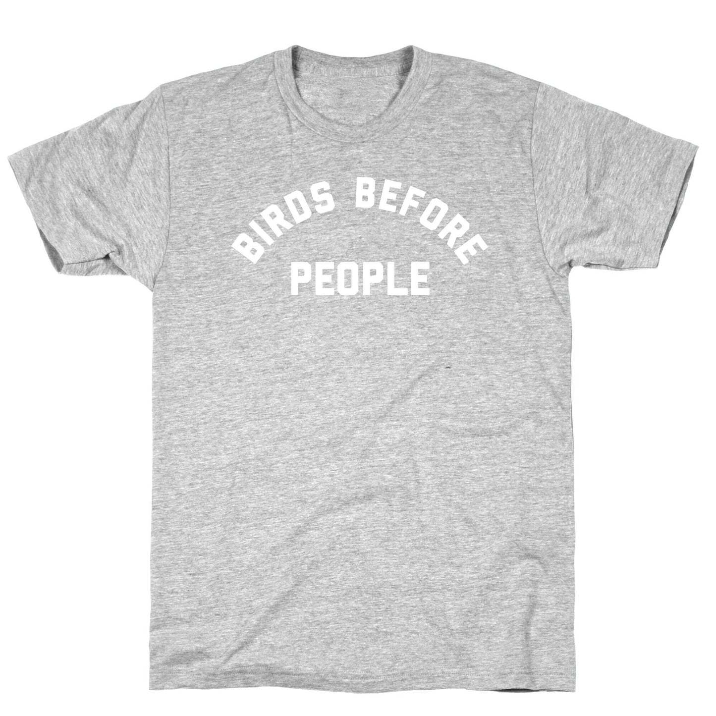 Birds Before People T-Shirt