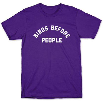 Birds Before People T-Shirt
