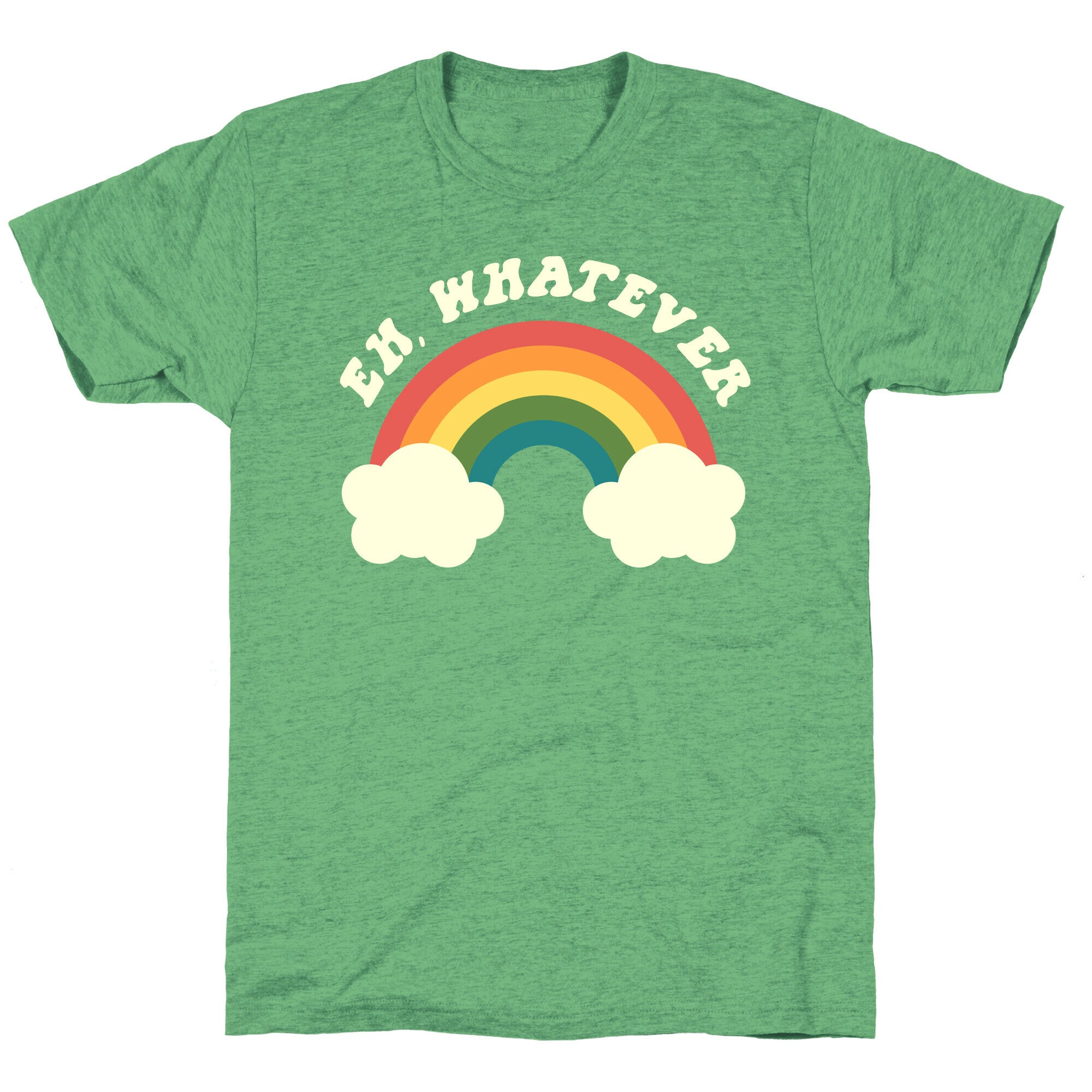 Eh, Whatever Unisex Triblend Tee