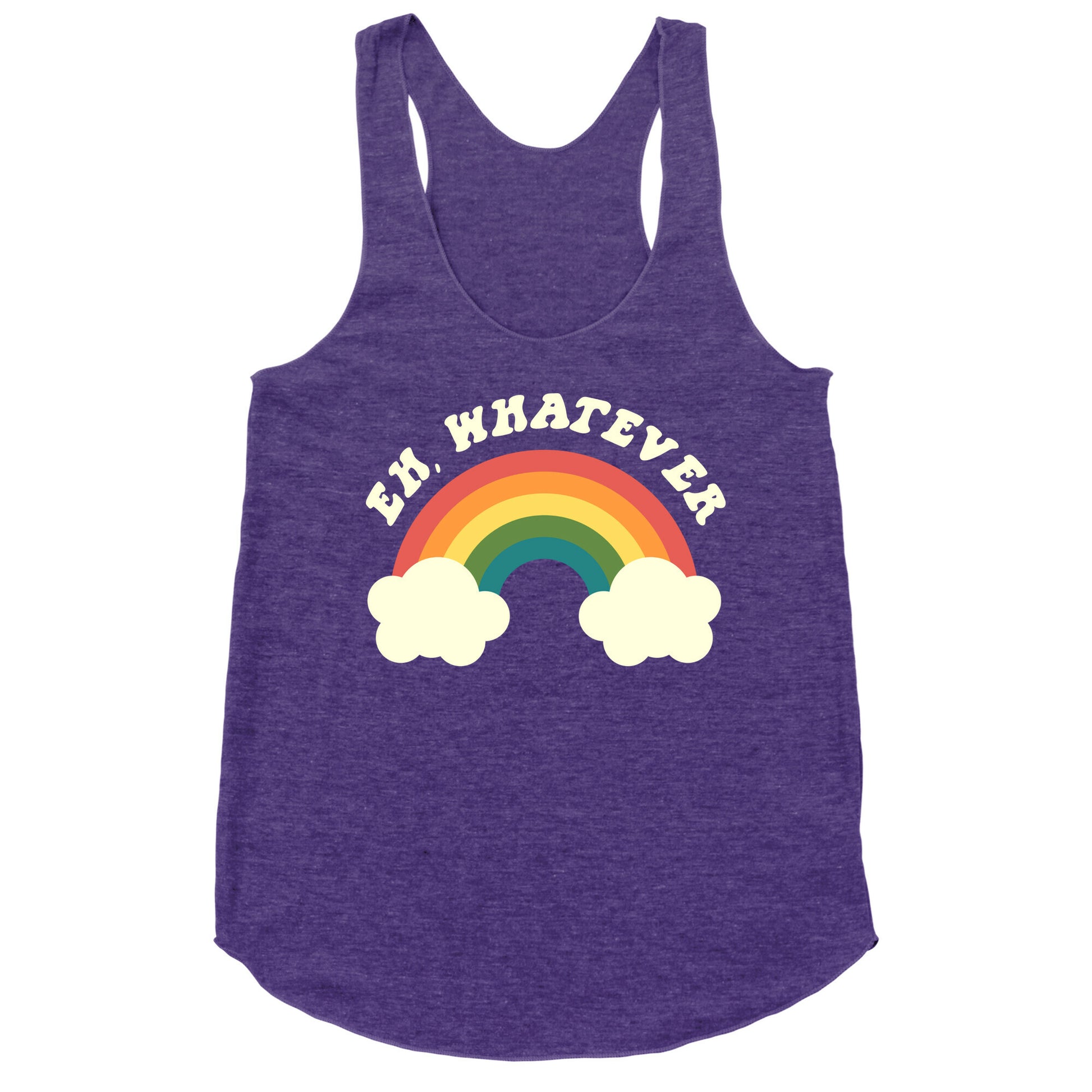 Eh, Whatever Racerback Tank