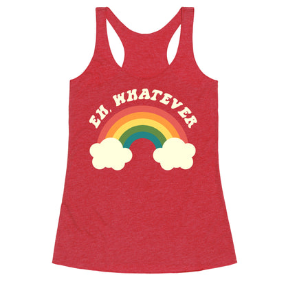 Eh, Whatever Racerback Tank
