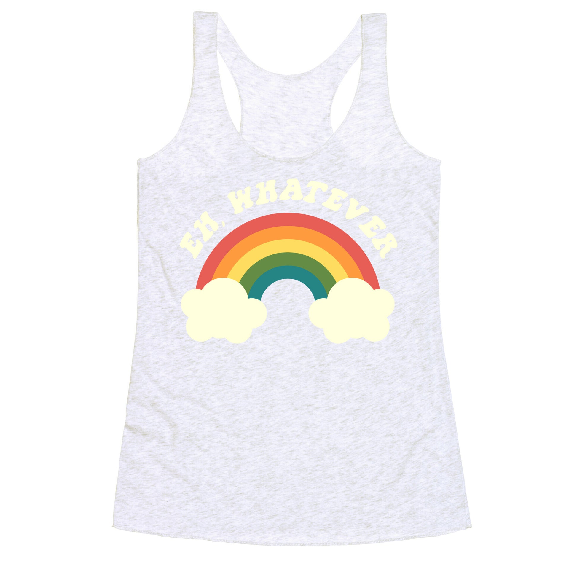 Eh, Whatever Racerback Tank